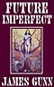 Future Imperfect